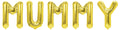 Folienballon Schriftzug (Mummy) 35cm Höhe
