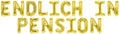 Banner (Endlich in Pension) 16x12cm weiß